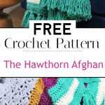 92. The Hawthorn Afghan Free Crochet Afghan Pattern