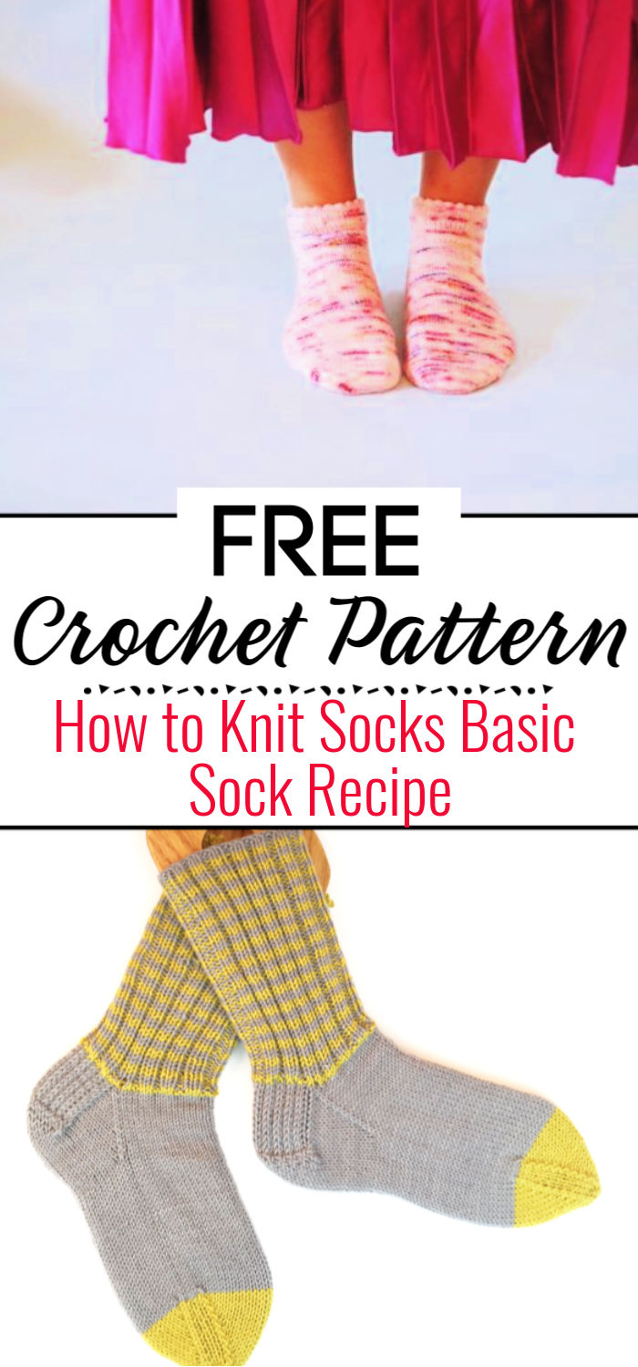 How to Knit Socks Basic Sock Recipe