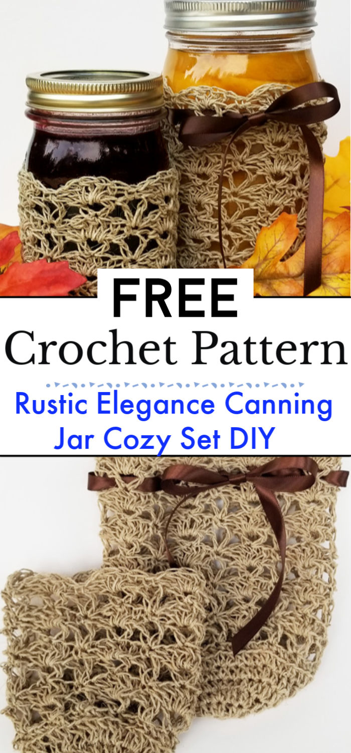 Rustic Elegance Canning Jar Cozy Set DIY Free Crochet Pattern